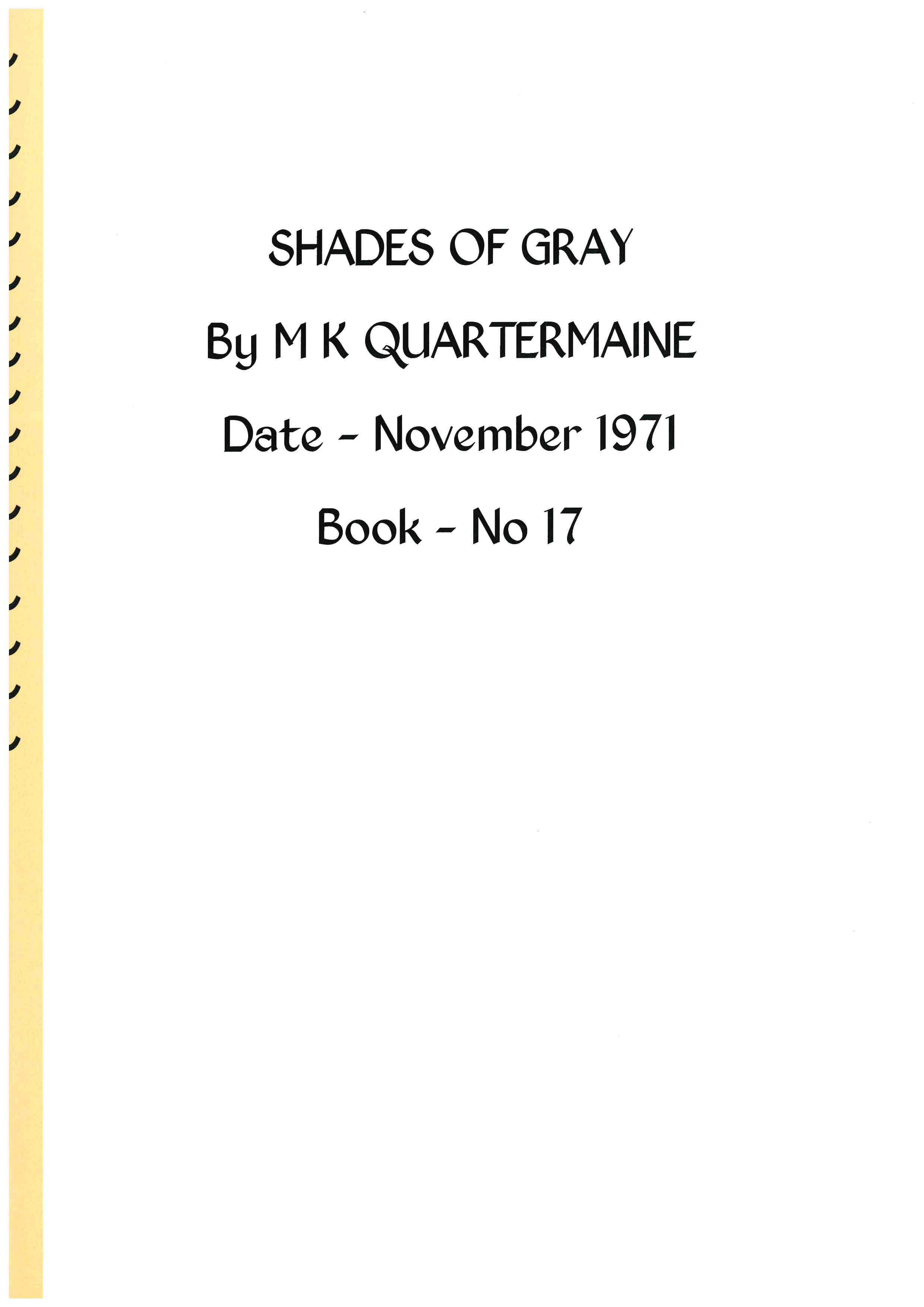Quartermaine Diaries - Shades of Gray. Meteorites.  Book 17